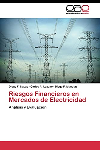 Riesgos Financieros en Mercados de Electricidad: Análisis y Evaluación