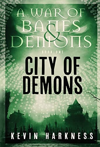 City of Demons (A War of Banes and Demons, Band 1)