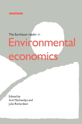 The Earthscan Reader in Environmental Economics (Earthscan Reader Series)