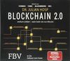 Blockchain 2.0 – einfach erklärt – mehr als nur Bitcoin: Gefahren und Möglichkeiten aller 100 innovativsten Anwendungen durch Dezentralisierung, Smart Contracts, Tokenisierung und Co. einfach erklärt