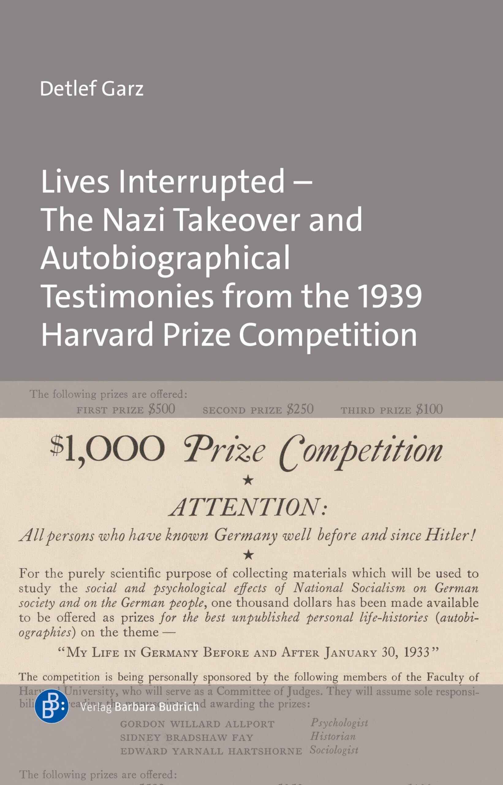 Lives Interrupted - The Nazi Takeover and Autobiographical Testimonies from the 1939 Harvard Prize Competition