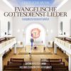 Evangelische Gottesdienst - Lieder