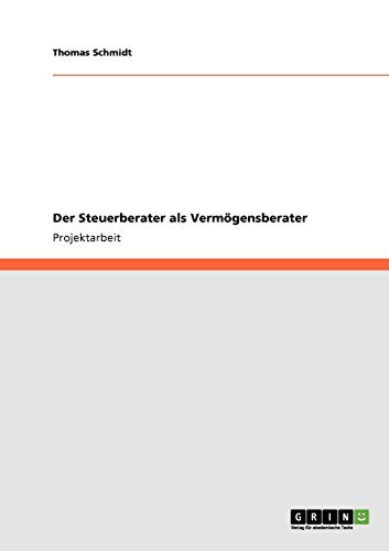 Der Steuerberater als Vermögensberater
