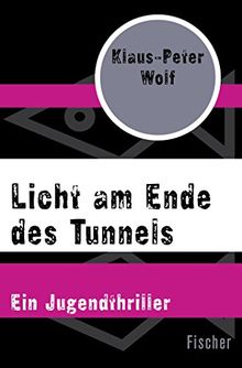 Licht am Ende des Tunnels: Ein Jugendthriller