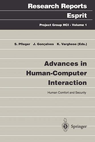 Advances in Human-Computer Interaction: Human Comfort and Security (Research Reports Esprit, 1, Band 1)