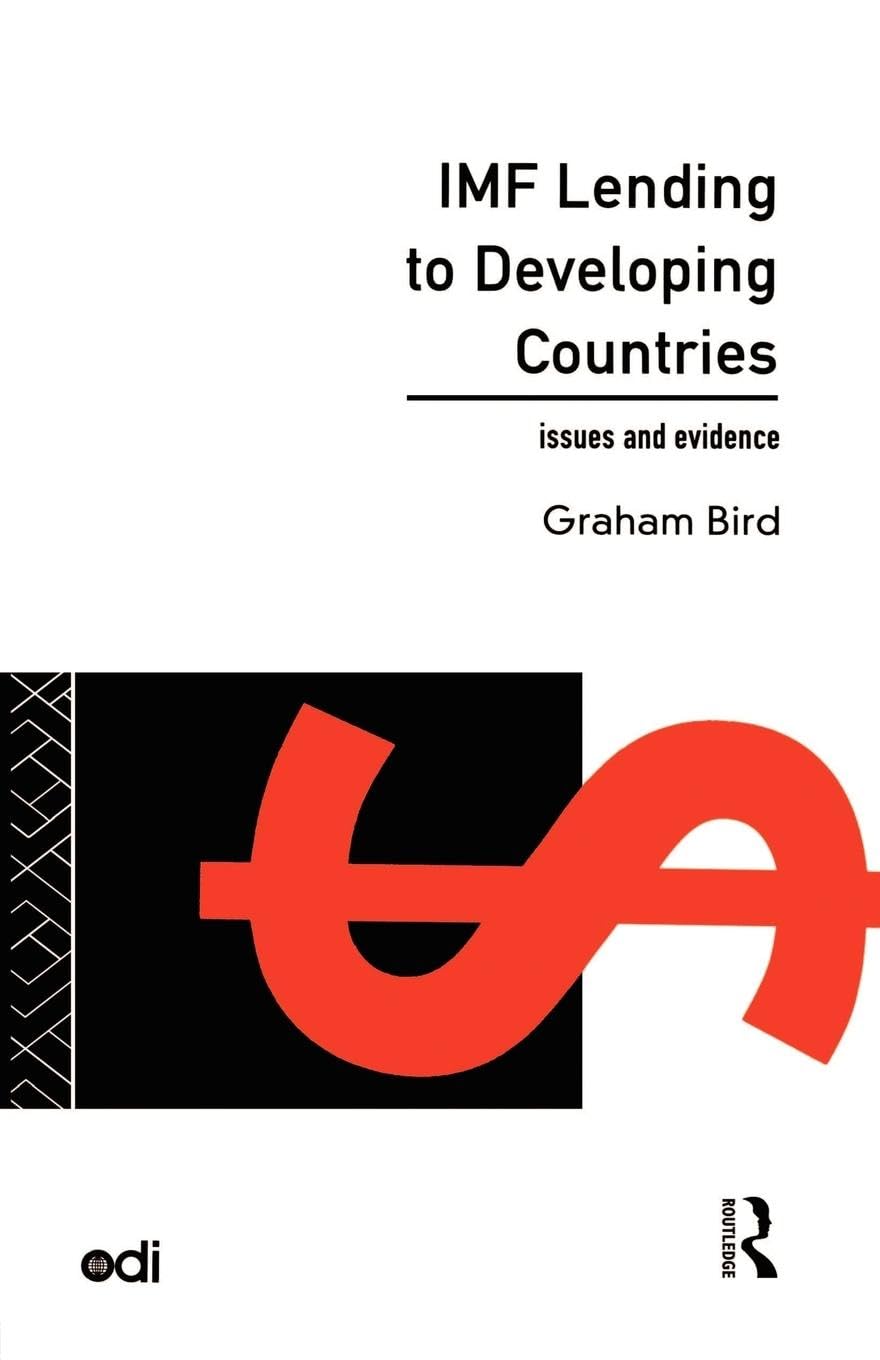 IMF Lending to Developing Countries: Issues and Evidence (Development Policy Studies)
