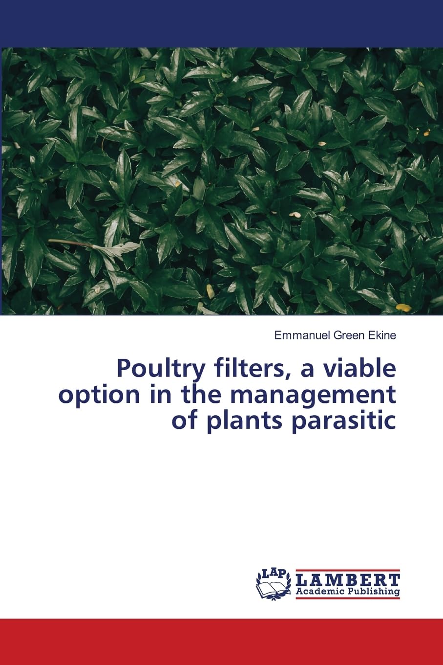 Poultry filters, a viable option in the management of plants parasitic: DE