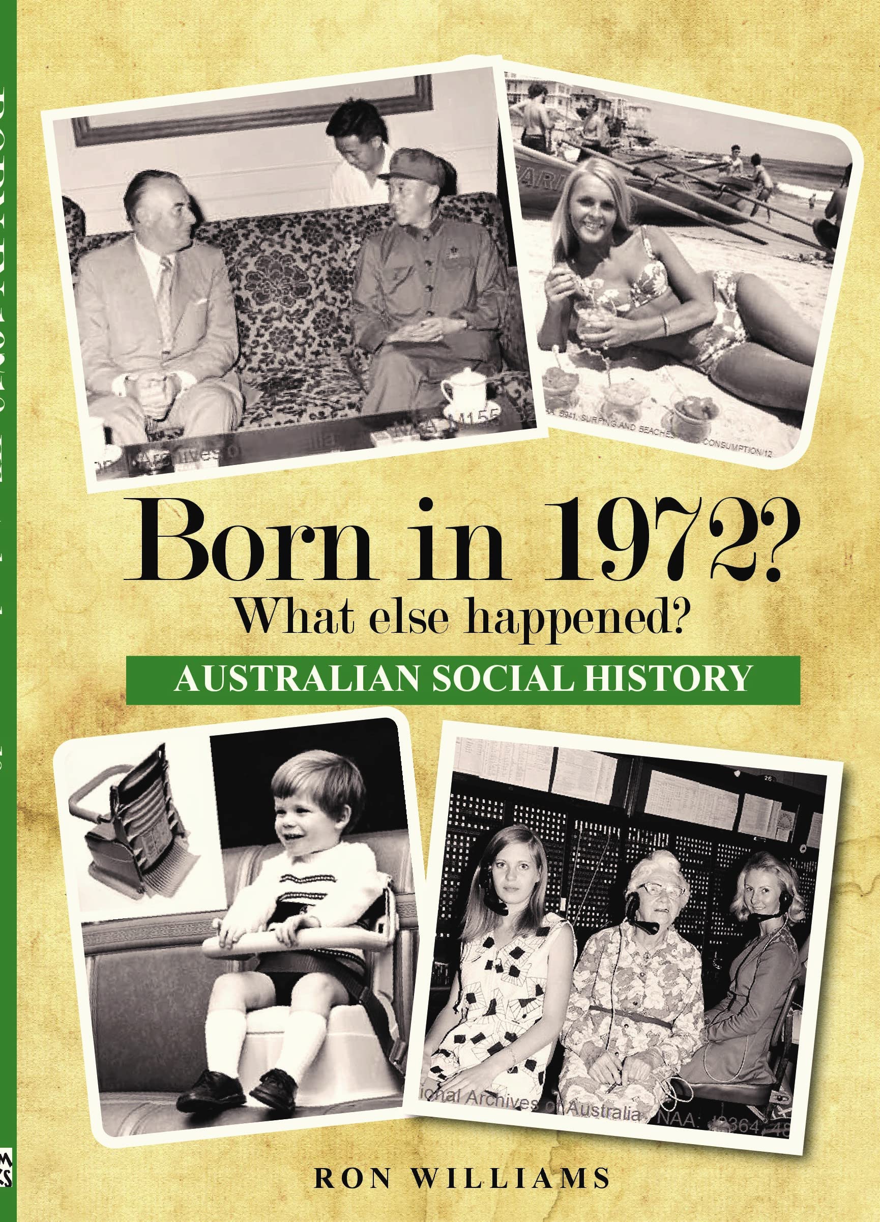 Born in 1972? What else happened? (BORN IN 19XX? WHAT ELSE HAPPENED?, Band 34)