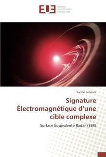 Signature Électromagnétique d’une cible complexe: Surface Équivalente Radar (SER)