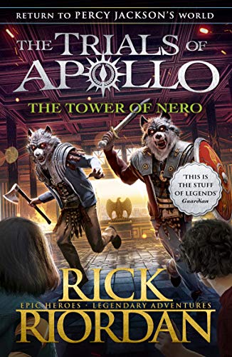 Riordan, Rick: The Tower of Nero (The Trials of Apollo Book 5)