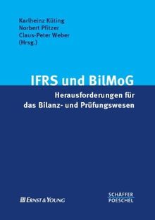 IFRS und BilMoG: Herausforderungen für das Bilanz- und Prüfungswesen | Buch | Zustand sehr gut