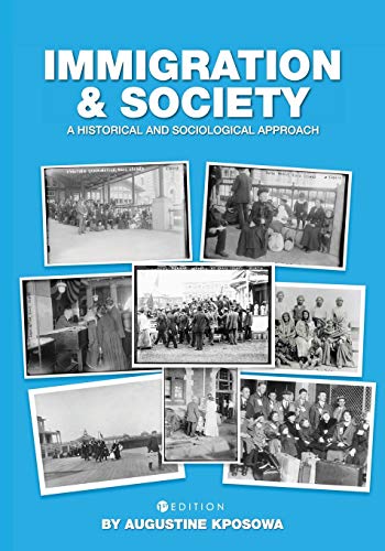 Immigration and Society: A Historical and Sociological Approach