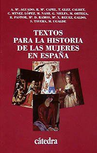 Textos para la historia de las mujeres en España (Historia. Serie Menor)
