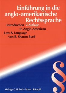 Einführung in die anglo-amerikanische Rechtssprache. Gesamtwerk in zwei Bänden: Band I: Introduction to Anglo-American Law and Language: BD I