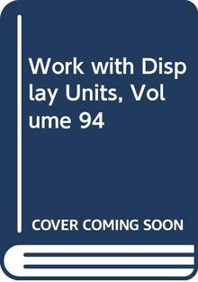 Work with Display Units (Volume 94)