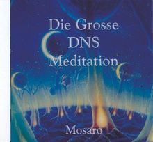 Die große DNS-Meditation. CD