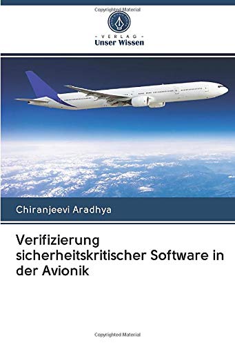 Verifizierung sicherheitskritischer Software in der Avionik
