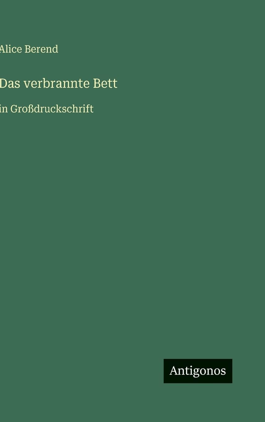 Das verbrannte Bett: in Großdruckschrift