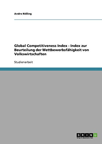 Global Competitiveness Index - Index zur Beurteilung der Wettbewerbsfähigkeit von Volkswirtschaften