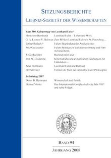 Sitzungsberichte Leibniz-Sozietät der Wissenschaften. Band 94 Jahrgang 2008. Zum 300. Geburtstag von Leonhard Euler: Plenarsitzung der Leibniz-Sozietät am 12.April 2007