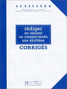 Rédiger un résumé, un compte-rendu, une synthèse : corrigés