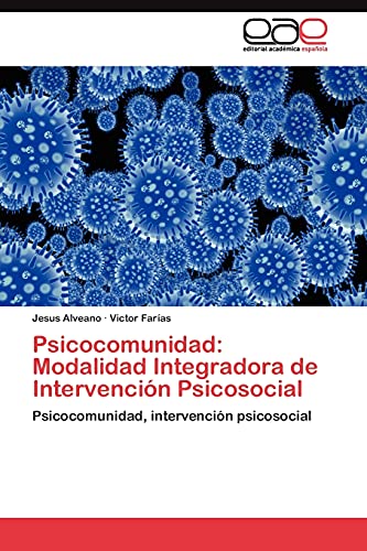 Psicocomunidad: Modalidad Integradora de Intervención Psicosocial: Psicocomunidad, intervención psicosocial