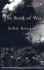 The Book of War: 25 Centuries of Great War Writing