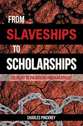 From Slaveships to Scholarships: The Plight of the African-American Athlete