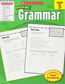 Grammar, Grade 5 (Scholastic Success with Workbooks: Grammar)