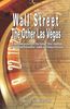 Wall Street: The Other Las Vegas by Nicolas Darvas (the author of How I Made $2,000,000 In The Stock Market)