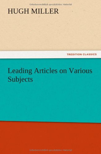 Leading Articles on Various Subjects