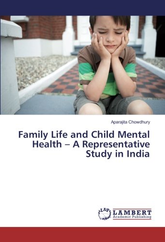 Family Life and Child Mental Health – A Representative Study in India