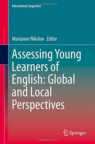 Assessing Young Learners of English: Global and Local Perspectives (Educational Linguistics)