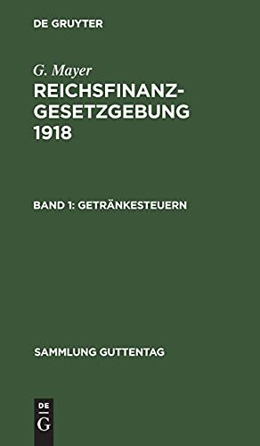 Getränkesteuern (Sammlung Guttentag, 131a, Band 131)