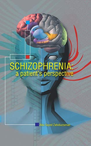 Schizophrenia: A Patient Perspective