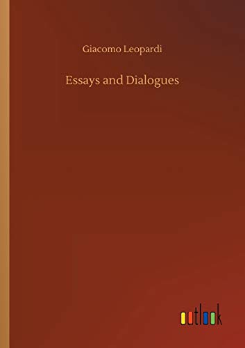 Giacomo Leopardi Essays And Dialogues
