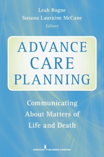 Advance Care Planning: Communicating about Matters of Life and Death