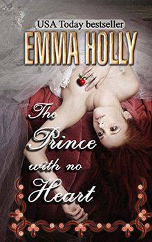 The Prince With No Heart: an erotic fairytale