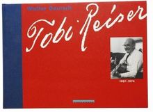 Tobi Reiser (1907-1974). Eine Dokumentation