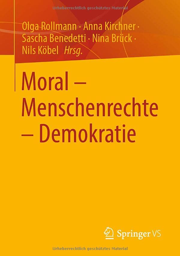 Moral – Menschenrechte – Demokratie