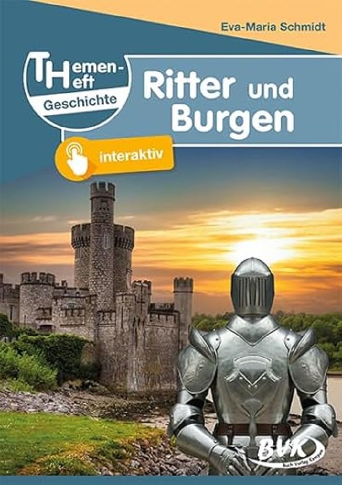 Themenheft Geschichte Ritter und Burgen | 3. - 5. Klasse (Themenhefte)