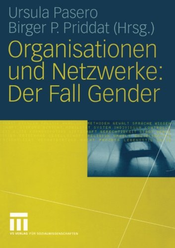 Organisationen und Netzwerke: Der Fall Gender