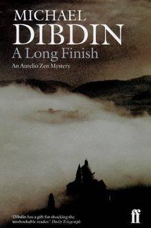 Long Finish A: an Aurelio ZEN Novel (Aurelio Zen Mystery)