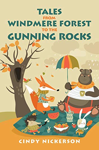 Tales from Windmere Forest to the Gunning Rocks