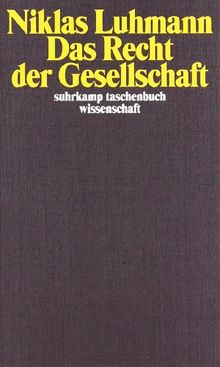 Das Recht der Gesellschaft (suhrkamp taschenbuch wissenschaft)