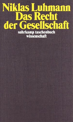 Das Recht Der Gesellschaft Suhrkamp Taschenbuch Wissenschaft Von Niklas Luhmann