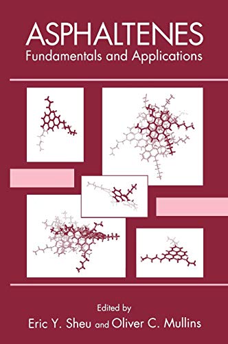 Asphaltenes: Fundamentals and Applications