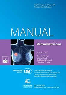 Mammakarzinome: Empfehlungen zur Diagnostik, Therapie und Nachsorge (Manuale des Tumorzentrums München)