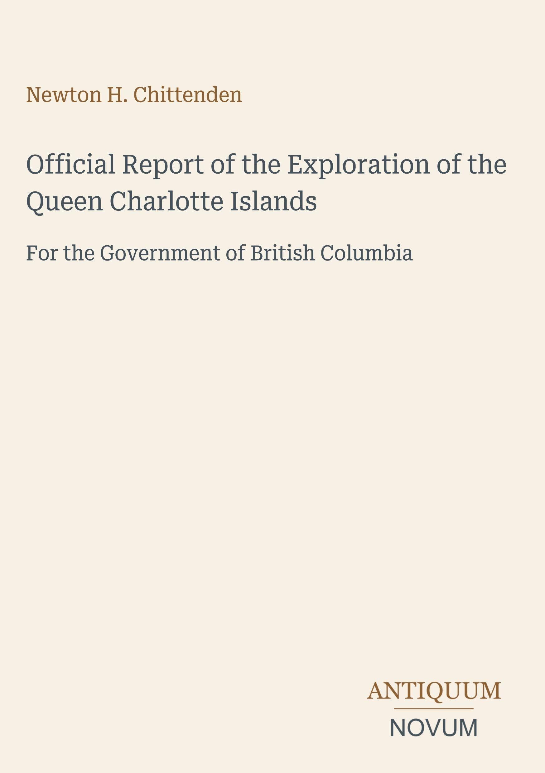 Official Report of the Exploration of the Queen Charlotte Islands