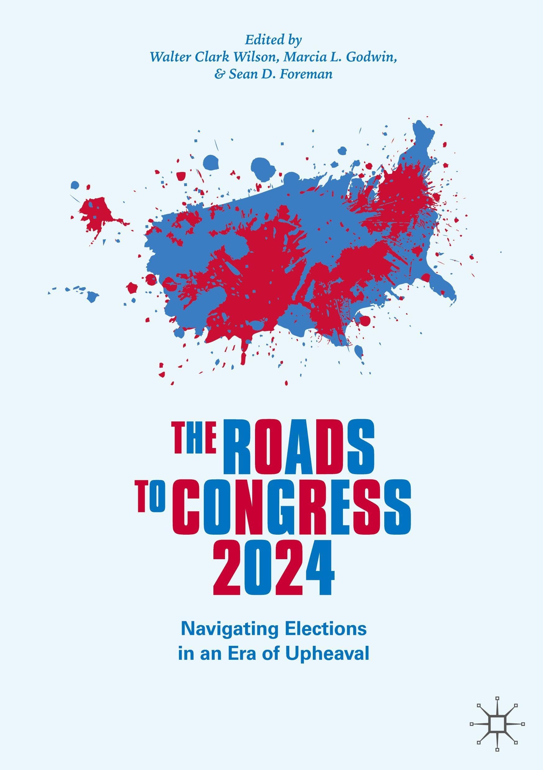 The Roads to Congress 2024: Navigating Elections in an Era of Upheaval